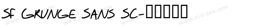SF Grunge Sans SC字体转换